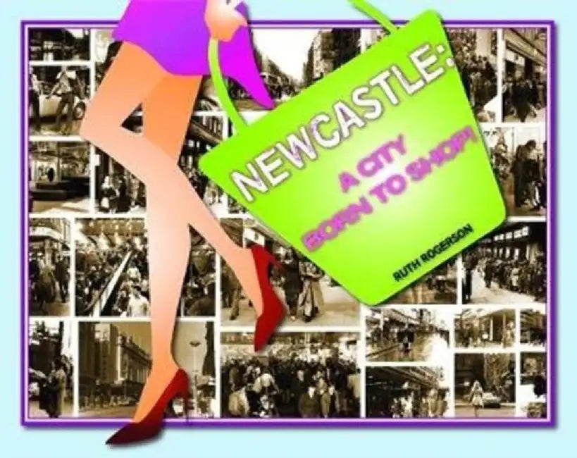 Newcastle by Ruth Rogerson