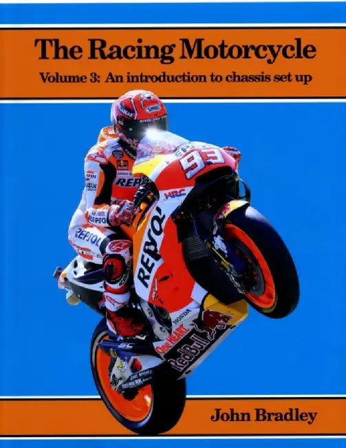 The Racing Motorcycle by John Bradley