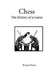 Chess: the History of a Game by Richard Eales