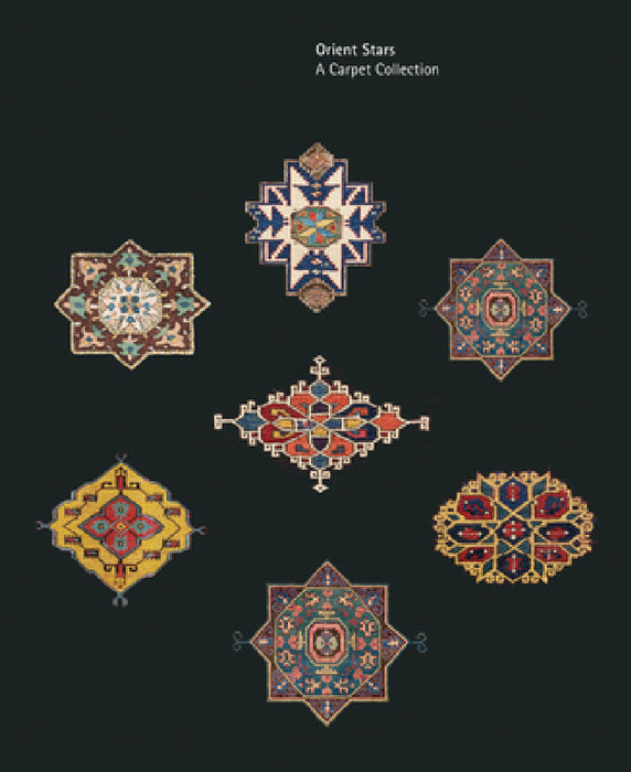 Orient Stars: A Carpet Collection by Heinrich Kirchheim, Michael Frenses, Friedrich Spuhler