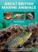 Great British Marine Animals by Paul Naylor