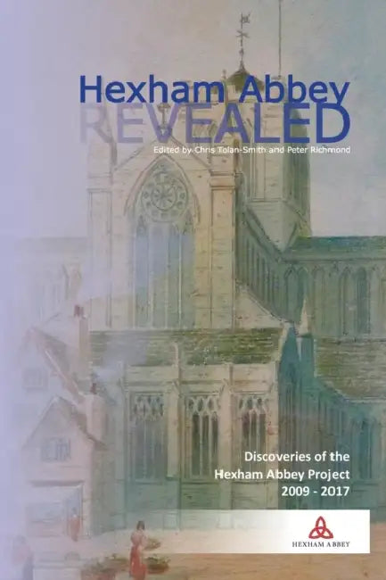 Hexham Abbey Revealed