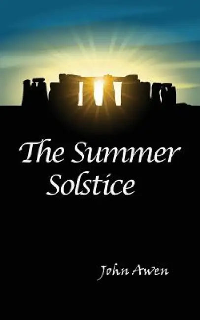 Summer Solstice by John Awen