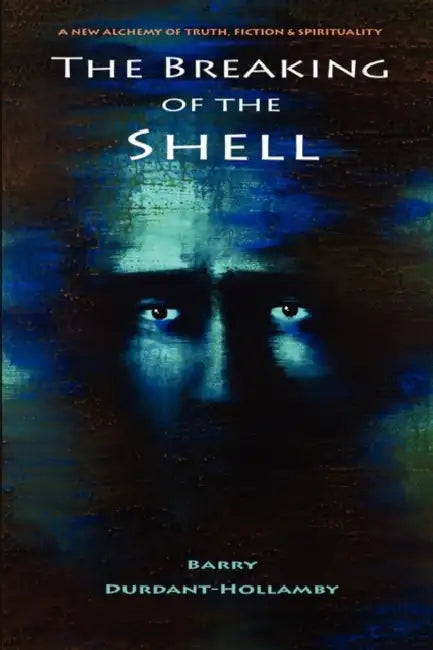 The Breaking of the Shell by Barry Durdant-Hollamby