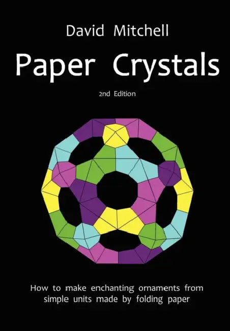 Paper Crystals by David Mitchell