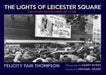 The Lights of Leicester Square by Felicity Fair Thompson