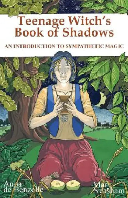 Teenage Witch's Book of Shadows by Anna de Benzelle