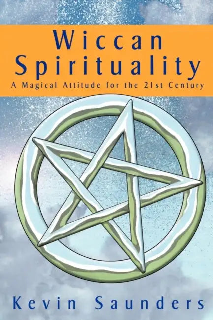 Wiccan Spirituality by Kevin Saunders
