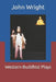 Western Buddhist Plays by John Wright