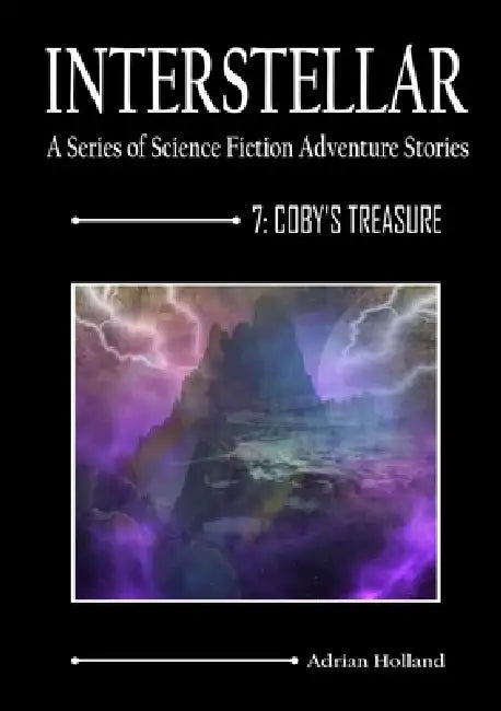 Interstellar 7 - Coby's Treasure by Adrian Holland