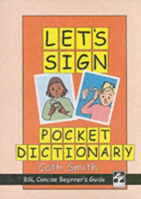Let's Sign Pocket Dictionary by Cath Smith