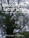 Unlocking the Secret Scroll - The Copper Scroll Tree of Knowledge by Michael Hearns