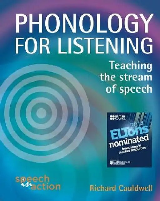 Phonology for Listening by Richard Cauldwell