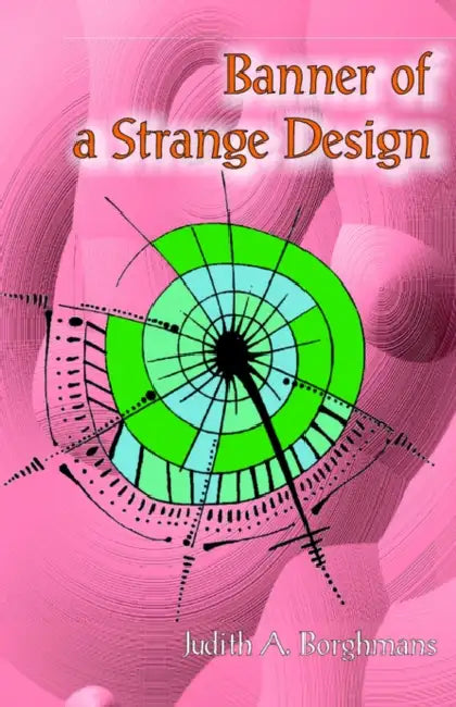 Borghmans J Banner Of A Strange Design by Judith Borghmans