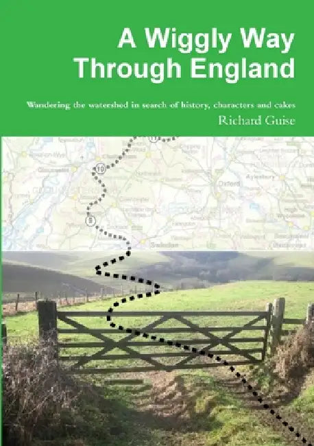 A Wiggly Way Through England by Richard Guise