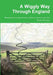 A Wiggly Way Through England by Richard Guise