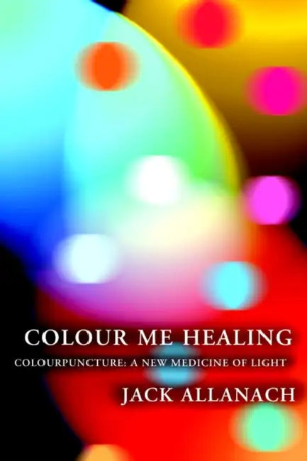 Colour Me Healing by Jack Allanach