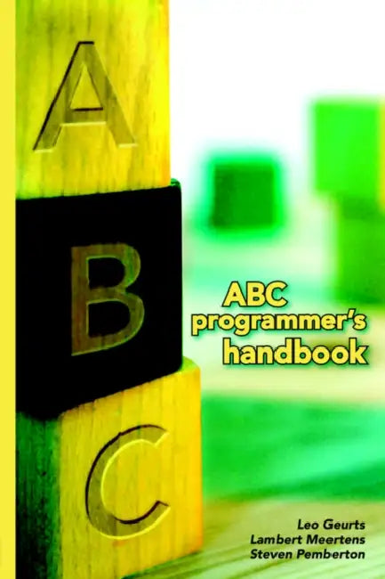 ABC Programmer's Handbook by Leo Geurts, Lambert Meertens, Steven Pemberton