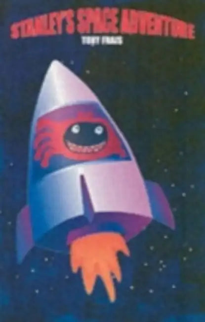 Stanley's Space Adventure by Tony Frais