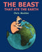 The Beast That Ate the Earth by Chris Madden