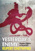 Yesterday's Enemy: Freedom Fighters or Terrorists? by Rupert Chetwynd