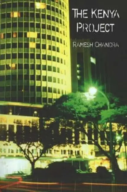 The Kenya Project by Ramesh Chandra