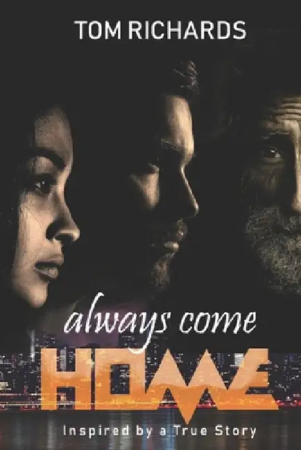 Always Come Home by Tom Richards