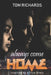 Always Come Home by Tom Richards
