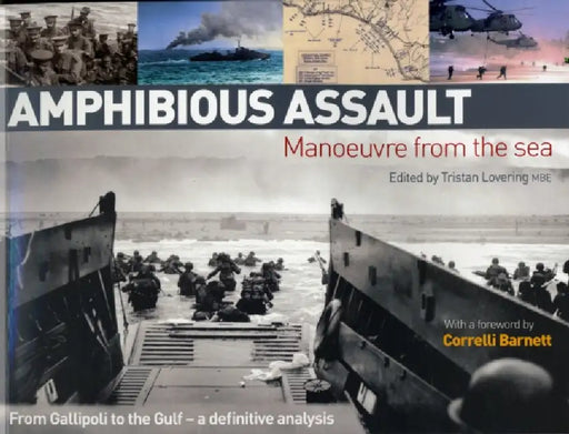 Amphibious Assault: Manoeuvre from the Sea by Richard Ashton