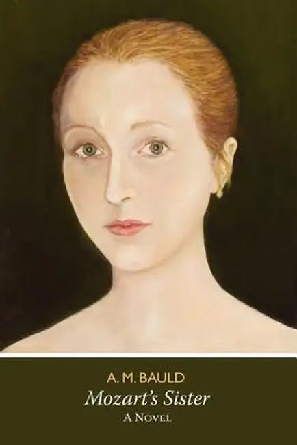 Mozart's Sister by A. M. Bauld