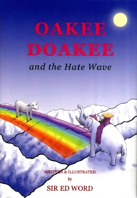 Oakee Doakee and the Hate Wave by Edward Saugstad