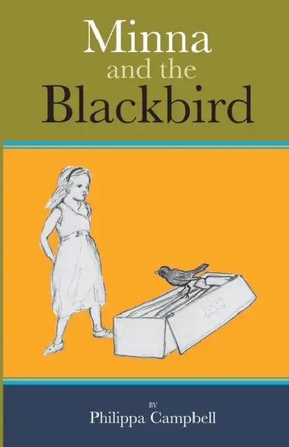Minna And The Blackbird by Philippa Campbell