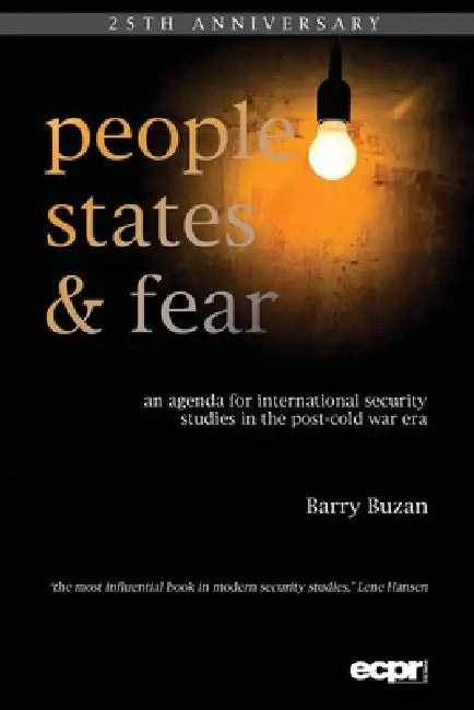People, States and Fear: An Agenda for International Security Studies in the Post-Cold War Era by Barry Buzan