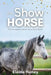 The Show Horse - Book 2 in the Connemara Horse Adventure Series for Kids by Elaine Heney