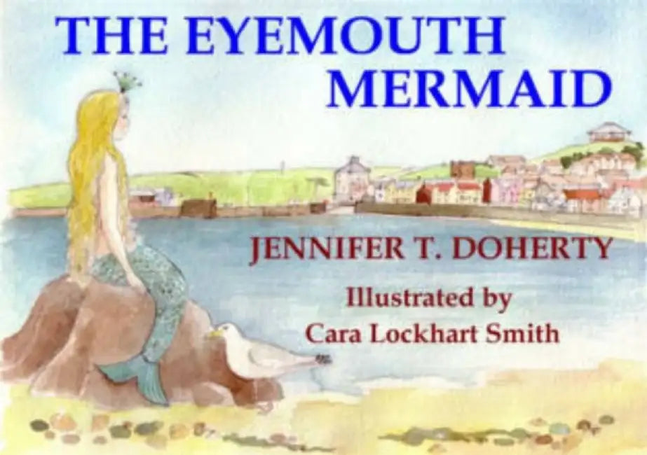 The Eyemouth Mermaid by Jennifer T. Doherty