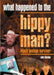 What Happened to the Hippy Man? by Michael J. Thexton