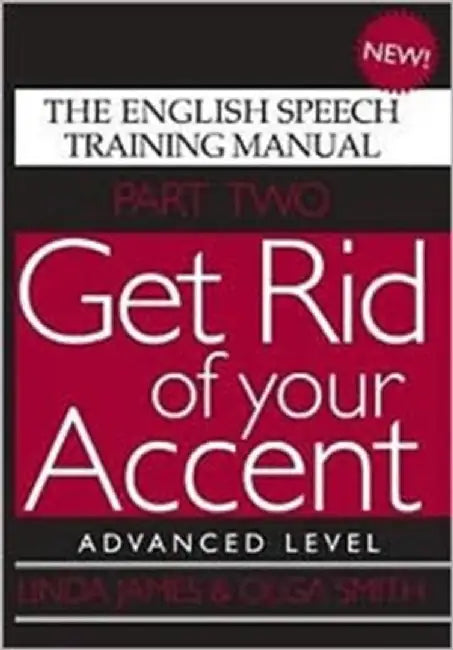 Get Rid of Your Accent by Linda James