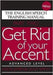 Get Rid of Your Accent by Linda James