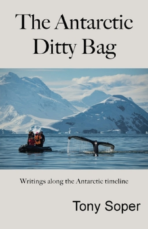 The Antarctic Ditty Bag by Tony Soper