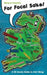 For Focal Sake!: A 32 County Guide to Irish Slang by Cian Foley