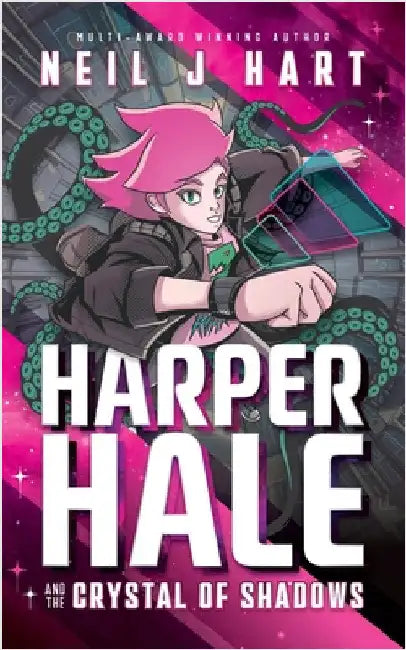 Harper Hale and the Crystal of Shadows by Hart, Neil J.