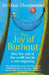 The Joy of Burnout: How the end of the world can be a new beginning by Dina Glouberman