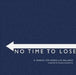 No Time To Lose by Milena Placentile, Monika Vykoukal