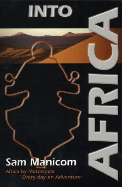 Into Africa by Sam Manicom