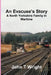 An Evacuee's Story A North Yorkshire Family in Wartime by John T. Wright