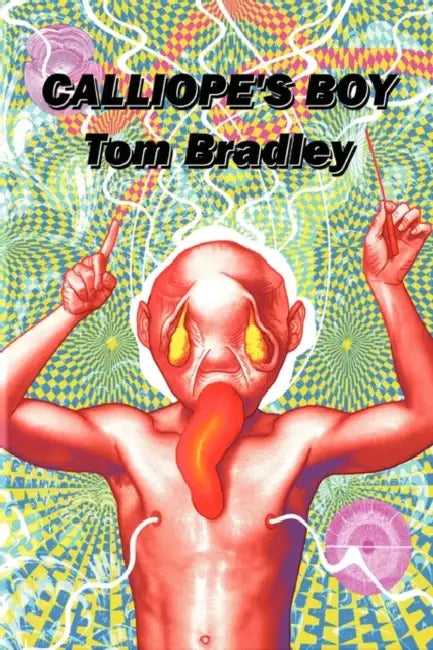 Calliope's Boy by Tom Bradley