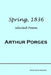Spring, 1836: Selected Poems by Arthur Porges
