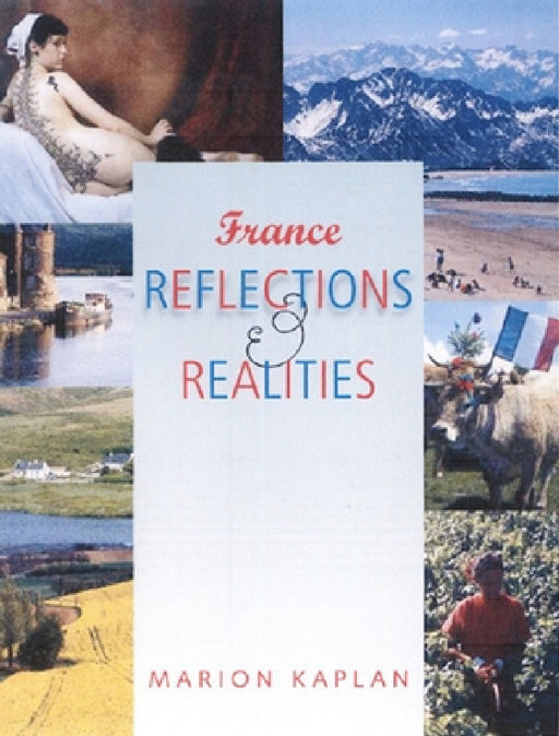 France, Reflections and Realities by Marion Kaplan