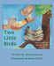 Two Little Birds by Althea Hayton, Rara Schlitt