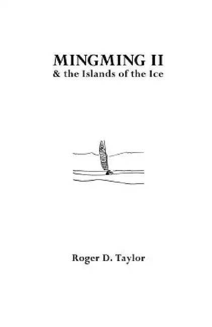 Mingming II and the Islands of the Ice by Roger Taylor